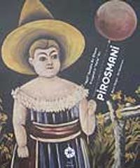 Pirosmani & "Naif" Sanatta Bir Efsane / A Legend "Naive" Art