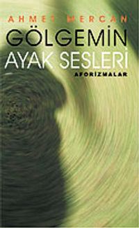 Gölgemin Ayak Sesleri