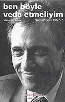 Ben Böyle Veda Etmeliyim &  "İsmail Cem Kitabı"