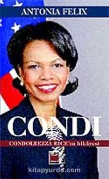 Condi & Condoleezza Rice'in Hikayesi