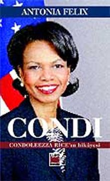 Condi & Condoleezza Rice'in Hikayesi