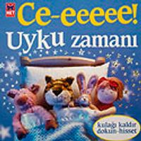 Ce-eeeee! & Uyku Zamanı (Kulağı Kaldır Dokun- Hisset)