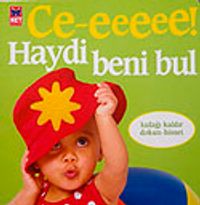 Ce-eeeee! & Haydi Beni Bul (Kulağı Kaldır Dokun-Hisset)