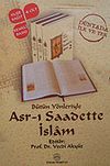 B&uuml;t&uuml;n Y&ouml;nleriyle Asr-ı Saadette İslam (4 Cilt)
