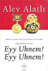 Eyy Uhnem! Eyy Uhnem! & Gogol'&uuml;n İzinde III. Kitap