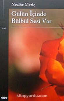 Gülün İçinde Bülbül Sesi Var - Nezihe Meriç