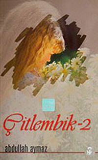 Çitlembik-2 & Nükteler