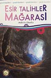 Esir Talihler Mağrası