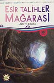 Esir Talihler Mağrası