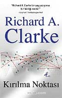 Kırılma Noktası - Richard A. Clarke