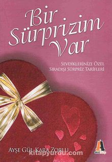 Bir Sürprizim Var - Ayşe Gül Kara Zorlu