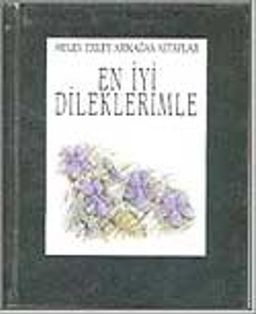 En İyi Dileklerimle