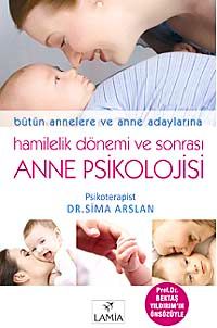 Anne Psikolojisi & Hamilelik Dönemi ve Sonrası