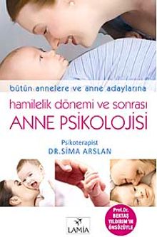 Anne Psikolojisi & Hamilelik Dönemi ve Sonrası