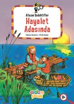 Afacan Dedektifler Hayalet Adasında