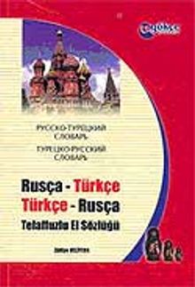 Rusça-Türkçe  Türkçe-Rusça Telaffuzlu El Sözlüğü
