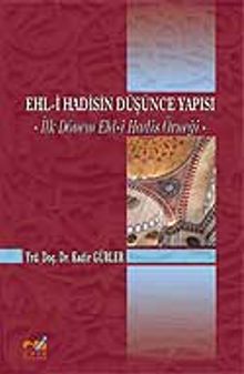 Ehl-i Hadisin Düşünce Yapısı & İlk Dönem Ehl-i Hadis Örneği