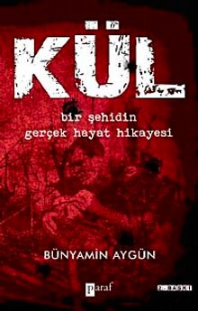 Kül & Bir Şehidin Gerçek Hayat Hikayesi