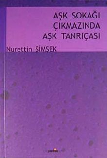 Aşk Sokağı Çıkmazında Aşk Tanrıçası
