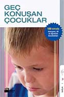 100 Soruda Dil Ve Konuşma Bozuklukları