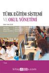 Türk Eğitim Sistemi ve Okul Yönetimi / Prof. Dr. Vehbi Çelik