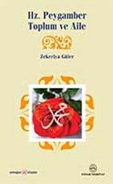 Hz. Peygamber Toplum Ve Aile