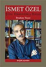 İsmet Özel & Şiire Damıtılmış Hayat