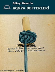 Süheyl Ünver'in Konya Defterleri