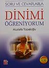 Soru ve Cevaplarla Dinimi &Ouml;ğreniyorum