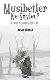 Musibetler Ne Söyler?