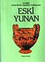 Eski Yunan & Atlaslı Büyük Uygarlıklar Ansiklopedisi (3.cilt)