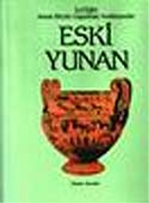 Eski Yunan & Atlaslı Büyük Uygarlıklar Ansiklopedisi (3.cilt)