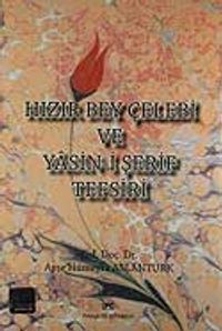 Hızır Bey Çelebi ve Yasin-i Şerif Tefsiri