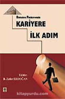 Kariyere İlk Adım - Prof. Dr. B. Zafer Erdoğan