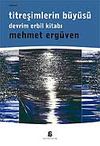 Titreşimlerin B&uuml;y&uuml;s&uuml; Devrimlerin Erbil Kitabı