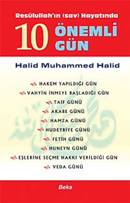 Resulullah'ın (sav) Hayatında 10 Önemli Gün