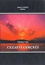 Türkiye'nin Cezaevi Gerçeği