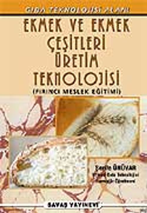 Ekmek ve Ekmek Çeşitleri Üretim Teknikleri