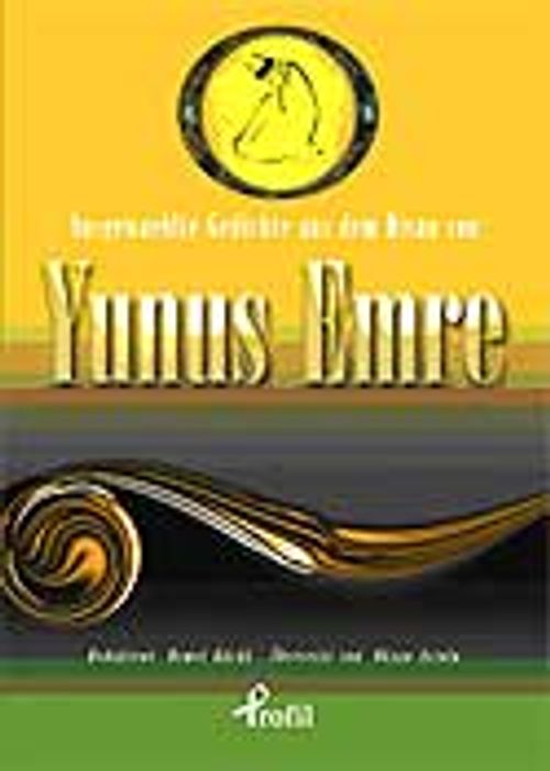 Ausgewaehlte Geschicte Aus Dem Divan Von Yunus Emre