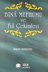 Bina Mefhumu ve Fiil &Ccedil;ekimleri
