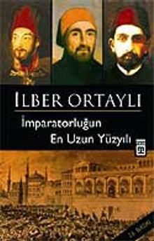 İmparatorluğun En Uzun Yüzyılı