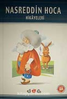 Nasreddin Hoca Hikayeleri - Bilinmeyen Yazar