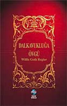 Dalkavuğa Övgü