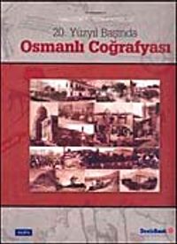 20. Yüzyıl Başında Osmanlı Coğrafyası