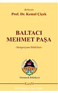 Baltacı Mehmet Paşa & Sempozyum Bildirileri 7-A-11 - Bilinmeyen Yazar