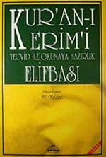 Kur'an-ı Kerim Tecvid ile Okumaya Hazırlık Elifbası