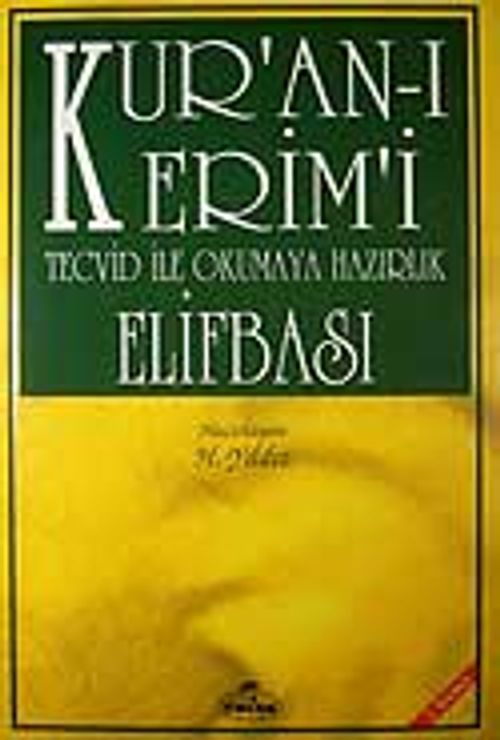 Kur'an-ı Kerim Tecvid ile Okumaya Hazırlık Elifbası