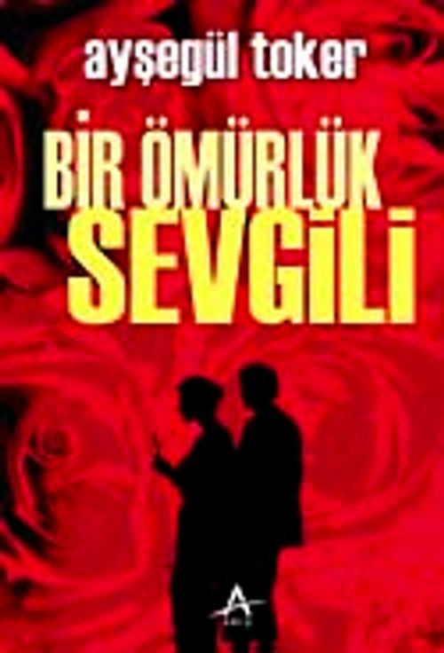 Bir Ömürlük Sevgili