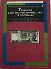 T&uuml;rkiye'de Kamu Maliyesi, Finansal Yapı ve Politikalar