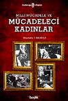Milli M&uuml;cadele ve M&uuml;cadeleci Kadınlar